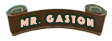 Mr. Gaston